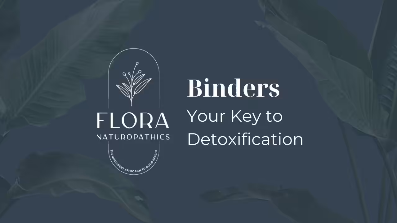 Binders: Your Key to Detoxification