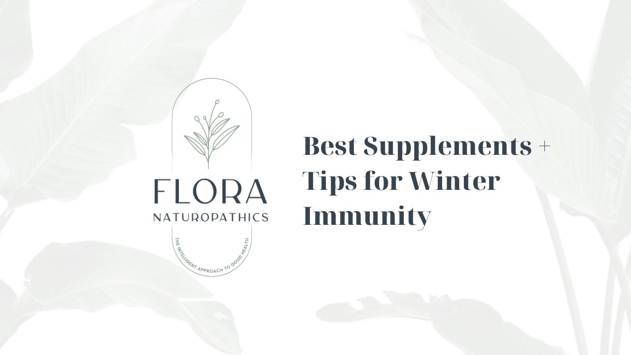 Best Supplements + Tips for Winter Immunity